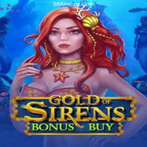 GoldofSirensBonusBuy: Dive Into the Fantasy of 388JL.COM Online Casino Philippines