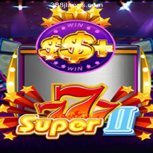 Unveiling the Thrills of Super777II at 388JL.COM Online Casino Philippines